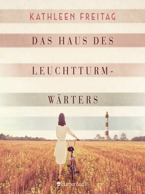 cover image of Das Haus des Leuchtturmwärters (ungekürzt)